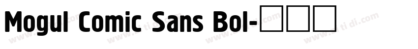 Mogul Comic Sans Bol字体转换